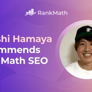 Takeshi Hamaya Recommends Rank Math SEO