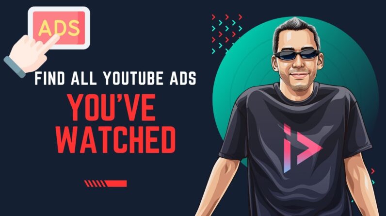 How to Find YouTube videos & Ads You've Watched [2023]