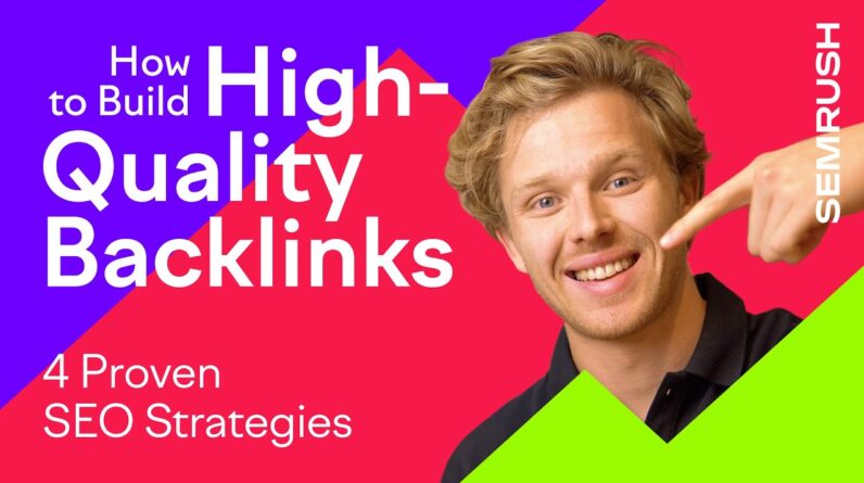 How to Build High-Quality Backlinks: 4 Proven SEO Strategies