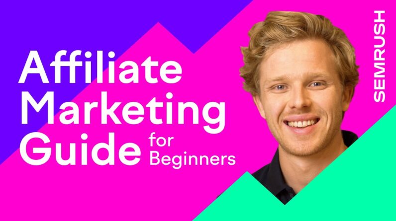 Get Started With Affiliate Marketing: The Ultimate Guide For Beginners