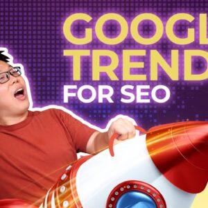 5 Clever Ways to Use Google Trends for SEO