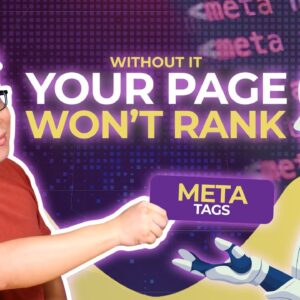 SEO Meta Tags: Your Site Needs Them to Rank