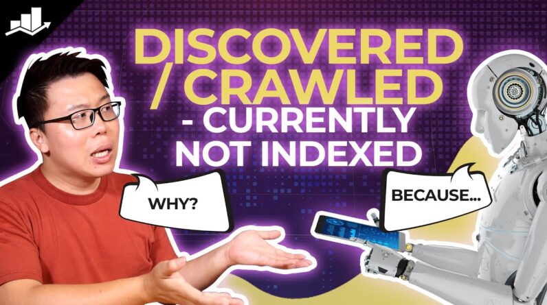 [Solved] Discovered / Crawled - Currently Not Indexed Issue in Google Search Console