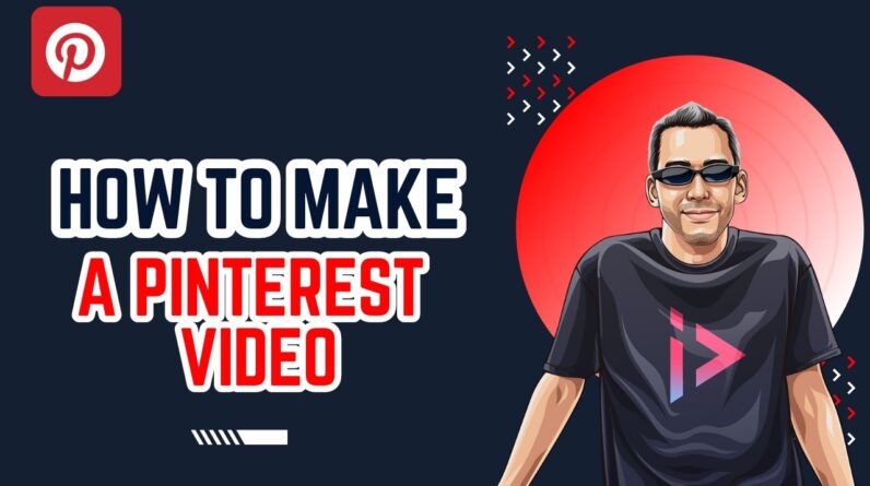 How to Make a Pinterest Video For Beginners