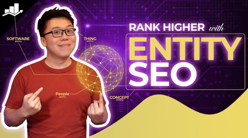 Entity SEO: Connect the Dots and Rank Higher