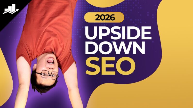 Upside Down SEO: Understand This Or Get Left Behind