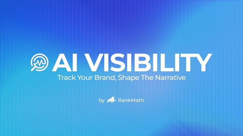 Introducing Rank Math AI Visibility: Monitor Your Brand in the Age of AI Search